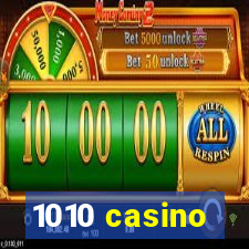 1010 casino